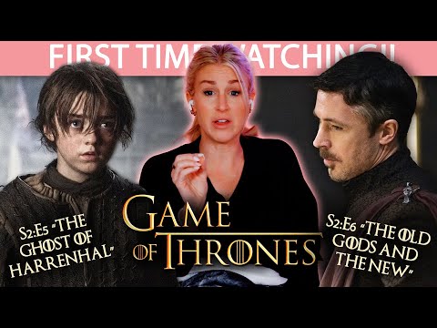 GAME OF THRONES S2:E5-E6 | THE GHOST OF HARRENHAL + THE OLD GODS AND THE NEW