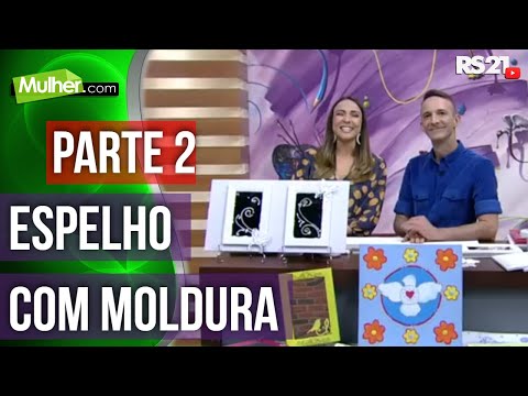 Mirror with frame and application | Mulher.com | 08/26/2015 | Marcelo Darghan | Part 2