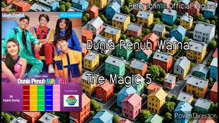 Download lagu Dunia Penuh Warna - The Magic 5 ( AUDIO MUSIC) mp3