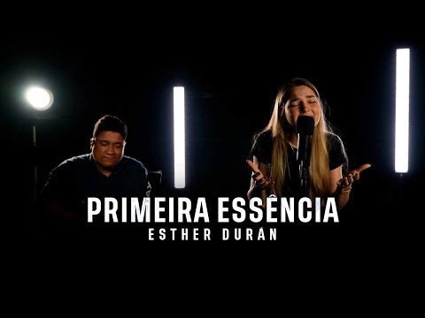 Primeira Essência - Cover Esther Durán