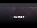 Bad Habit - Jenay Daniels (Lyrics) (Bring It!!)
