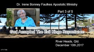 (Part 3 of 5) God accepted the evil kings repentance