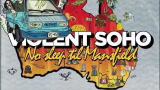 Violent Soho - 'No Sleep Til Mansfield' Tour
