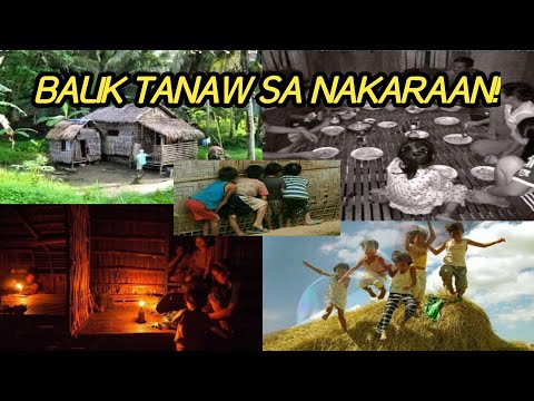 Balik tanaw sa nakaraan|Simpleng Buhay noon