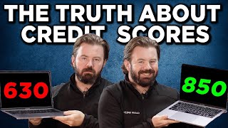 THE TRUTH ABOUT CREDIT SCORES