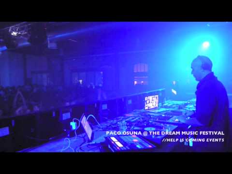 PACO OSUNA @ THE DREAM MUSIC FESTIVAL 2013