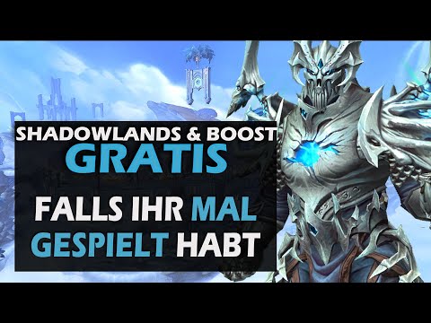Shadowlands + 50er Boost Gratis, falls ihr mal gespielt habt | Lohnt sich WoW 2022