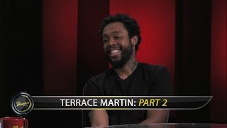 Grammy Award Winning Artist/Producer Terrace Martin (Part 2) - Pensado's Place #314