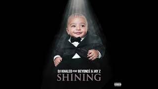 Shining - Beyoncé, JAY-Z &amp; DJ Khaled (DEMO) [feat. PARTYNEXTDOOR]