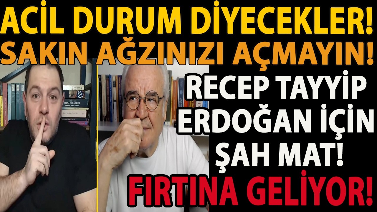 ACİL DURUM DİYECEKLER! RECEP TAYYİP ERDOĞAN İÇİN ŞAH MAT! SAKIN AĞZINIZI AÇMAYIN! FIRTINA GELİYOR!