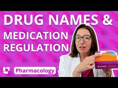Drug Names & Medication Regulation: Nursing Pharmacology | @LevelUpRN
