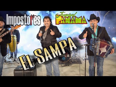 Impostores De Nuevo Leon - El Sampa Ft. Tropical Panama