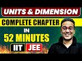 UNITS DIMENSION In 52 Minutes Full Chapter Revision Class 11th JEE