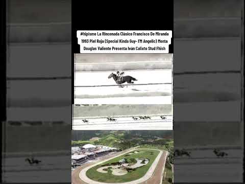 #hipismo La Rinconada Clásico Francisco De Miranda 1993 Piel Roja (Special Kinda Guy- I'M Angelic)