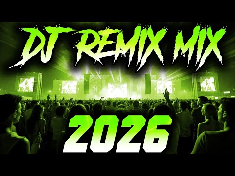 DJ Music Mix 2026 - Party Club Dance 2026 | Best Remixes Of Popular Songs 2025 MEGAMIX