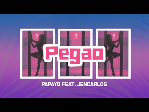 Papayo ft. Jencarlos - Pegao (Official Lyric Video)