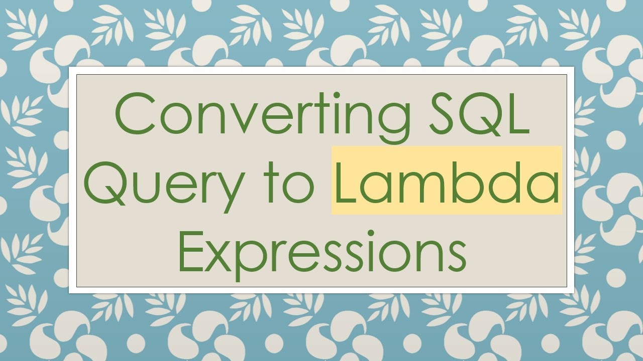 Converting SQL Query to Lambda Expressions