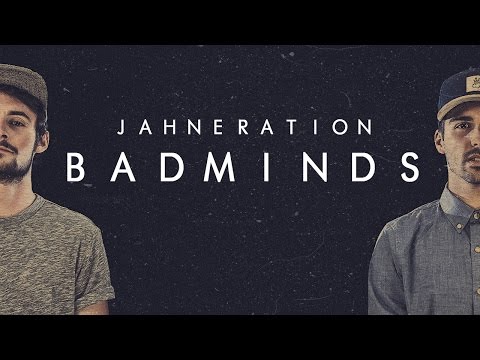 JAHNERATION - Badminds (Lyrics video)