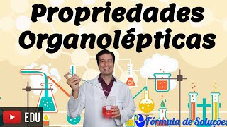 Propriedades Organolépticas - Aula 05 #quimicaexperimental
