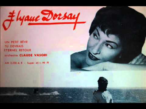 ELYANE DORSAY / Tu Devrais & Eternel Retour / 1960