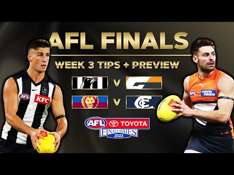 AFL FINALS WEEK 3 TIPS + PREVIEW