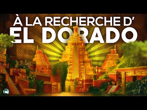 La mystérieuse cité d'or d'El Dorado