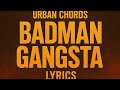 Urban Chords - Badman gangsta (official lyrics)