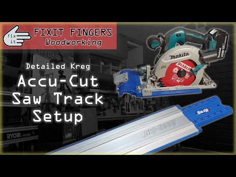 Kreg Accu-Cut & Accu-Cut XL Detailed Setup & Unboxing (BYO Circular Saw Guide Track)