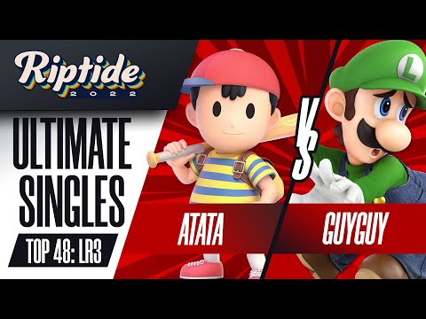 ATATA vs GuyGuy - Ultimate Singles Top 48: LR3 - Riptide 2022 | Ness vs Luigi