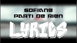 Sofiane - Parti de rien (Lyrics)
