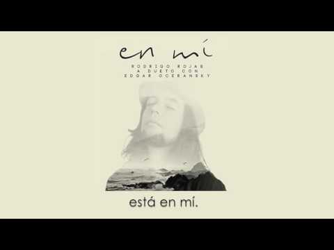 En mí - Rodrigo Rojas y Edgar Oceransky