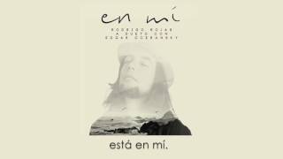 En mí - Rodrigo Rojas y Edgar Oceransky