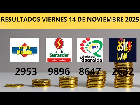 RESULTADOS LOTERÍAS HOY: MEDELLÍN + RISARALDA + SANTANDER + ASTRO LUNA 🎯Viernes 14 noviembre 2025