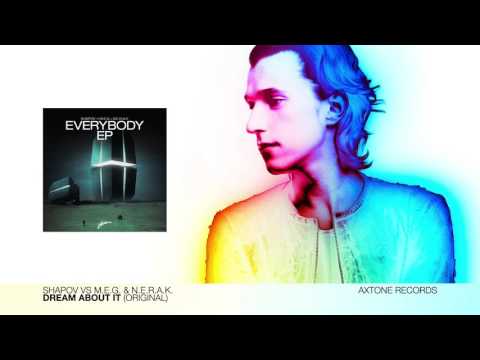 Shapov vs MEG \ NERAK - Dream About It (Extended Mix)