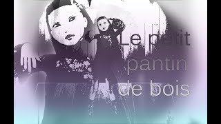 【LEORA】feat【ALYS】Le petit pantin de bois