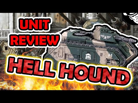 Hellhound Unit Review | Astra Militarum Tactics