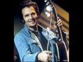 Merle Haggard, You'll always be special to me ...