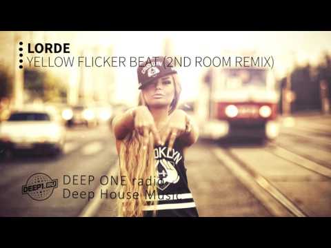 Lorde - Yellow Flicker Beat (2nd Room Remix) (DEEP ONE Radio edit)