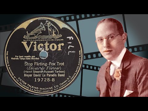 “Stop Flirting” by Meyer Davis' Le Paradis Band 1925