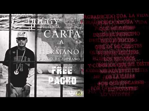 El Doggy- Carta a Un Hermano (Free Pacho)