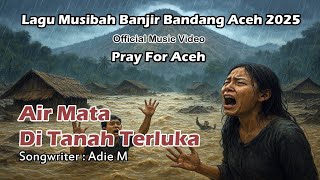Download lagu Tears in the Wounded Land – A Heartbreaking Song About Disaster and Greed | Aceh Sumatra Floods mp3
