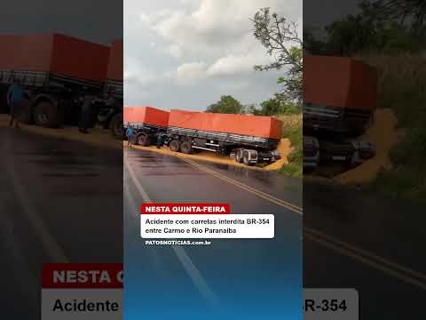 Acidente entre caminhões interdita BR-354 entre Carmo do Paranaíba e Rio Paranaíba