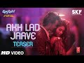 Song Teaser Akh Lad Jaave Loveyatri Video Song Releasing Tomorrow