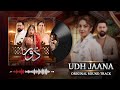 Udh Jaana Original Soundtrack Dorr Nabeel Shaukat Ali And Syeda Farwa Zaidi Express TV