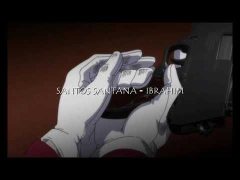 SANTOS SANTANA - IBRAHIM
