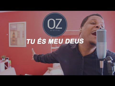 Tu Es Meu Deus - Oséas Silva