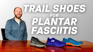 Best Hiking Shoes for Plantar Fasciitis Relief | Foot Expert