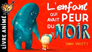 L'Enfant Qui Avait Peur du Noir 👻 Histoire pour Dormir | Histoires & Comptines pour Enfants | Contes