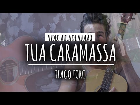 Tua Caramassa - Tiago Iorc