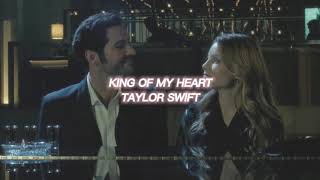 king of my heart taylor swift — edit audio